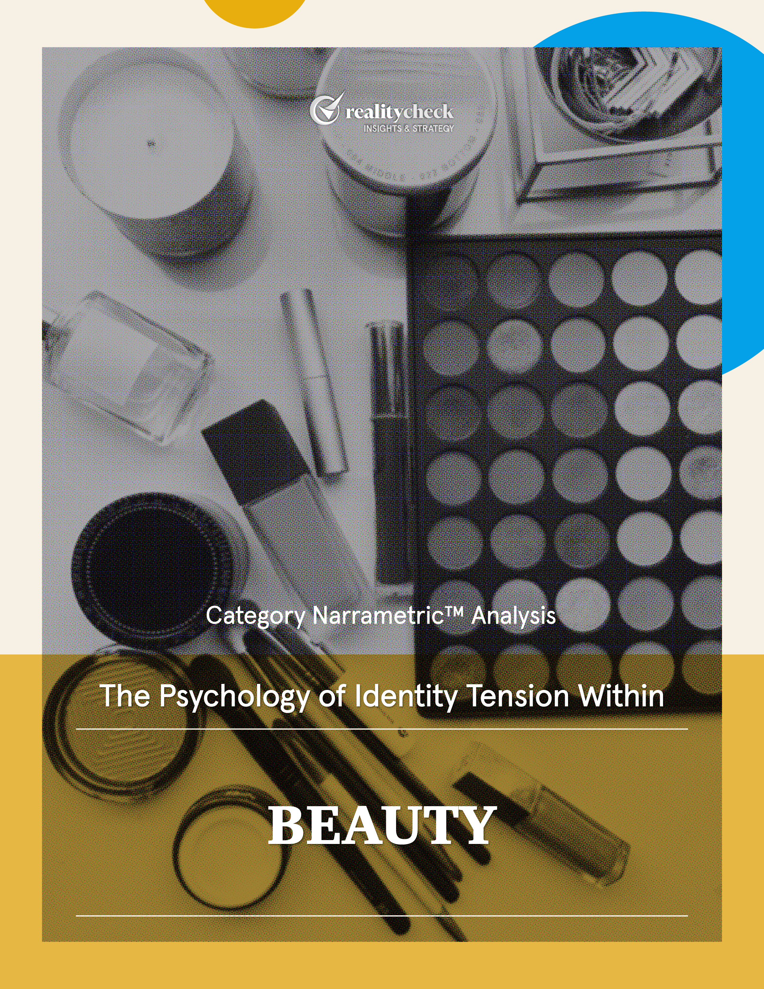 The Psychology of Identity Tension Within Beauty  | Category Narrametric™ Analysis